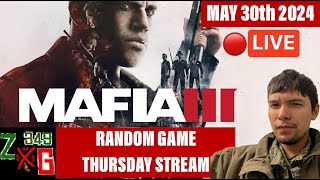 Mafia 3 -Random Game Thursday Stream