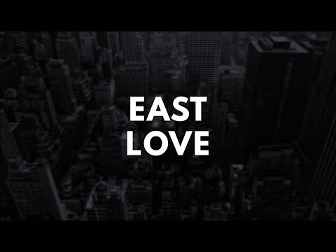 East Love - Left My Love