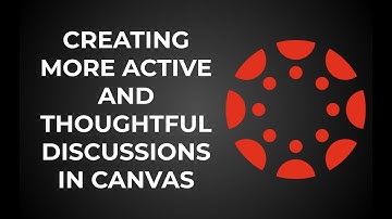 How to make more active and thoughtful discussions in Canvas