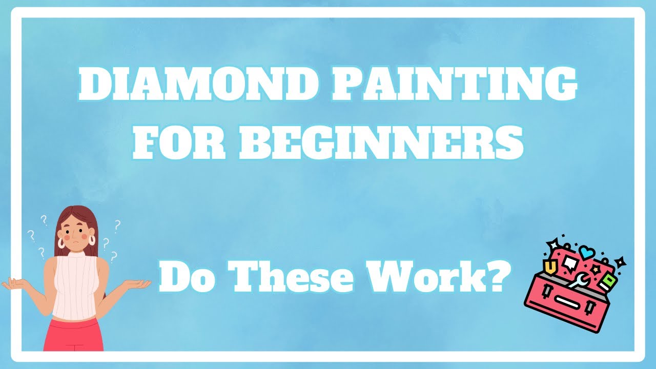 Should You Upgrade These? | Diamond Painting for Beginners - #4