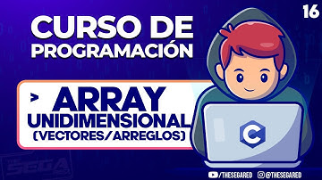 ARRAYS (Arreglos Unidimensionales) + EJERCICIOS ✅ Curso de Programación en C | #16