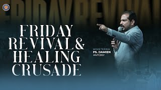 Friday Revival & Healing Crusade | 03 May 2024 | Ps. Damien Antony | Blessing Today
