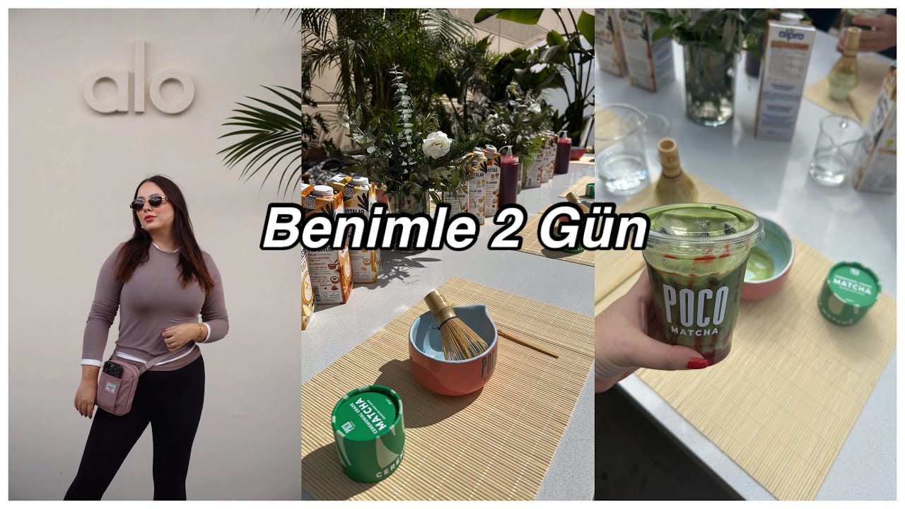 BENİMLE 2 GÜN | ALO Eventi, Matcha Workshop, IKEA Alışverişi 