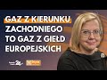 Anna Moskwa: w Polsce nie ma już gazu, ani LNG, ani rurociągowego z Rosji