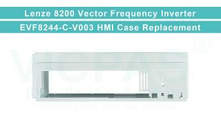 Lenze 8200 Vector Frequency Inverter EVF8244-C-V003 Outer Covering Replacement Repair