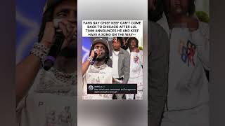 Chief Keef Banned From Chicago?👀💯#ChiefKeef #LulTimm #ChicagoDrill #RapDrama #trending #shorts