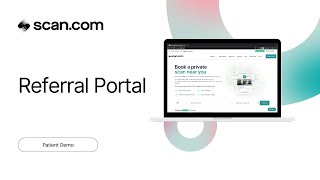 Scan.com Portal Patient Demo - Find Out How To Book Your MRI Scan, CT Scan or Ultrasound Scan