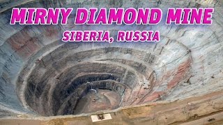 The Giant Holes Mirny Diamond Mine, Siberia- Russia