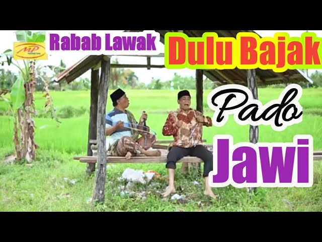 RABAB LAWAK~ DULU BAJAK PADO JAWI || MAK PONO & LEBE class=