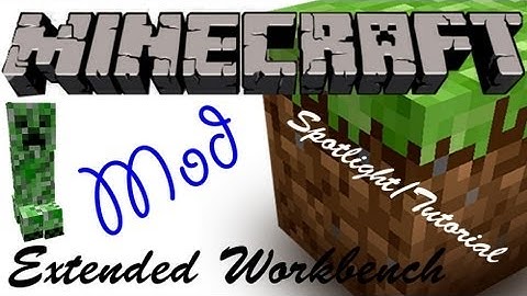 Minecraft Spotlight: EXTENDED WORKBENCH (1.6.4) -= Mod Showcase & Tutorial =-