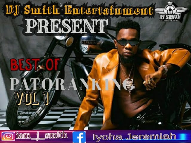 BEST OF PATORANKING,  MIXTAPE 2020, BY DJ SMITH FT AM IN LOVE, LOVE YOU DIE, HAPPY DAY, MY WOMAN, WI
