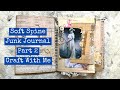 Soft spine junk journal part2craft with medecorating pages