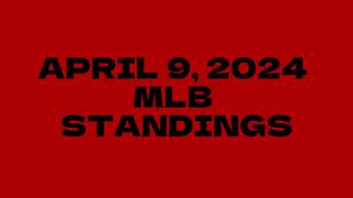 MLB Standings - 4.9.24