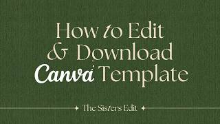 How to Edit & Download Your Canva Template