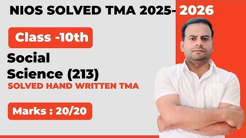 10th- Class SOCIAL SCIENCE (213) Solved Hand Written PDF File || Assignment 2025-26 || Get 20 Marks