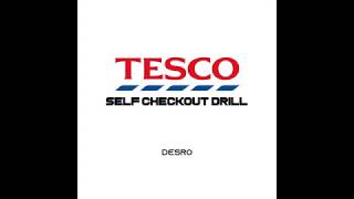Tesco Self-Checkout Drill (Full Song)