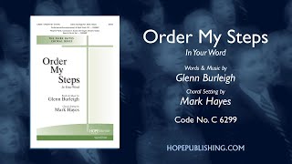 Video thumbnail of "Order My Steps In Your Word - arr. Mark Hayes"
