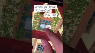 When you have *AdVanCeD pLaCiNg* Oop-😭😭😭