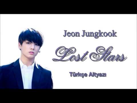 BTS Jeon Jungkook-Lost Stars Türkçe Altyazılı