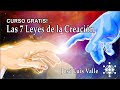 Curso Gratis: Las 7 Leyes de la Creación / José Luis Valle