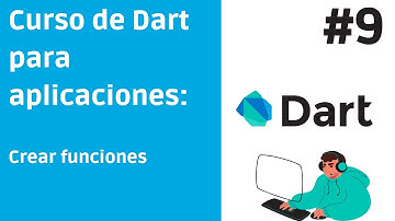 Crear funciones: Aprendiendo Dart para crear aplicaciones con Flutter #9