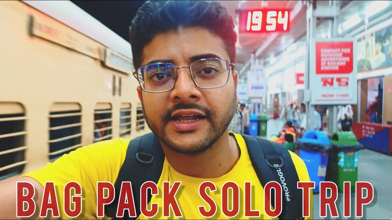 Day 74 Bag Pack Solo Trip YouTube