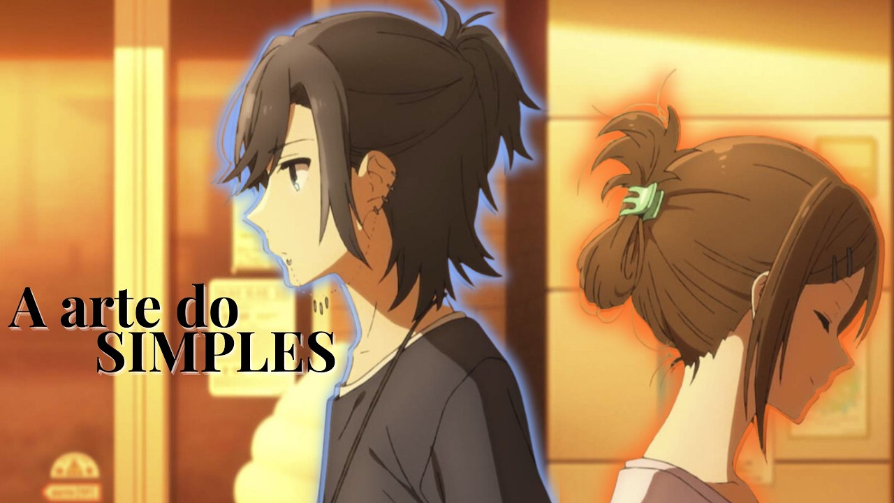 Horimiya e a arte do simples