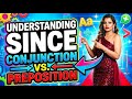 99% Students Get THIS Wrong! SINCE – Conjunction or Preposition? 🤯 English Grammar Trick