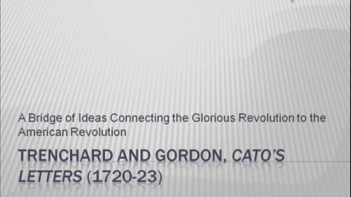 7. Trenchard and Gordon — Cato's Letter 1720–1723