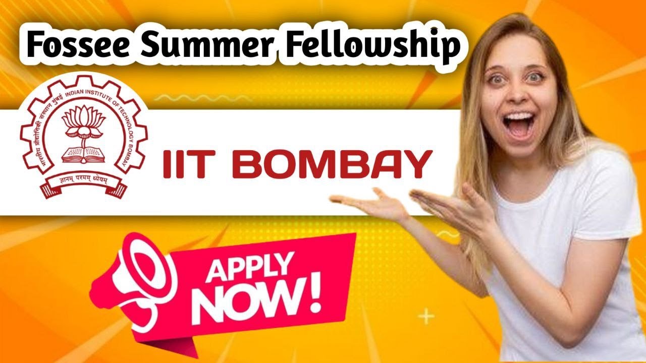 FOSSEE Summer Fellowship 2025 🔥 | IIT Bombay Internship | Work From Home | Open-Source Projects