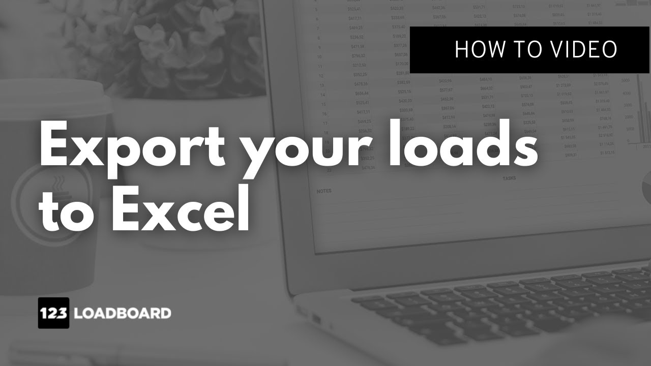 export-your-posted-loads-to-an-excel-spreadsheet-in-seconds-youtube