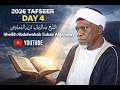 2026 Tafseer Day 5 Sheikh Abdulwahab Zubair Algamawy