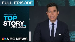 Top Story with Tom Llamas - June 3 | NBC News NOW