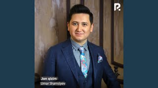 Jon qizim - Umar Shamsiyev