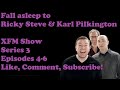 🟣Fall Asleep to Ricky Gervais Steven Merchant And Karl Pilkington XFM Show   Series 3 Episodes 4-6