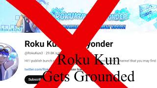 Make a Roku Kun the vyonder Gets grounded￼