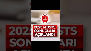 2025 Mbsts Sonuçları Açıklandı