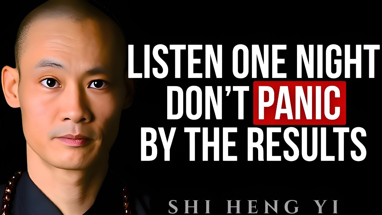 🌙 Listen One Night — Don’t Panic by the Results | Zen Buddhist Sleep Wisdom by Shi Heng Yi