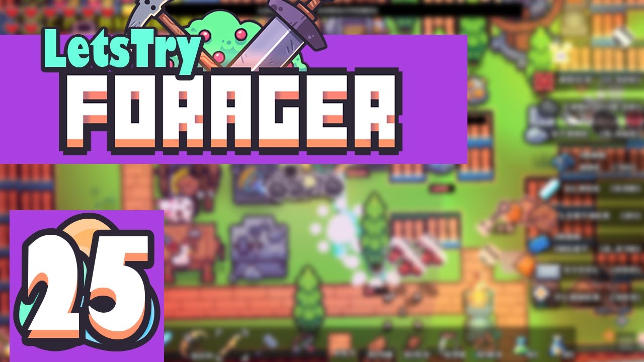 Forager Lets Play Ep 25
