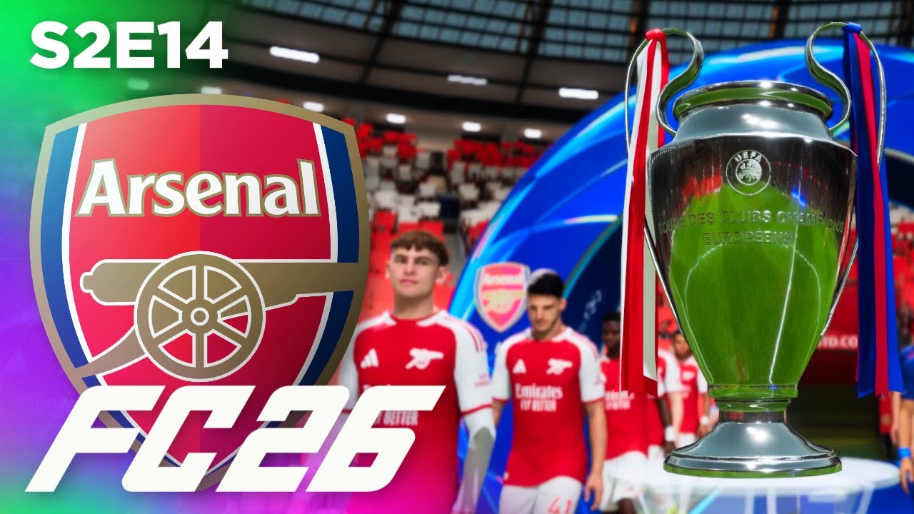 THE FINALE?! | FC 26 Arsenal Career Mode S2E14