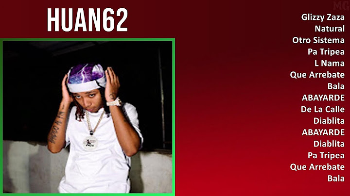 Huan62 2025 MIX Top Hits - Glizzy Zaza, Natural, Otro Sistema, Pa Tripea
