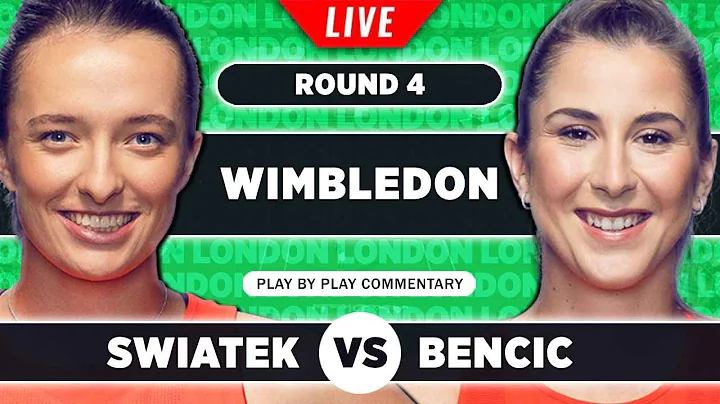 SWIATEK vs BENCIC | Wimbledon 2023 | LIVE Tennis Play-by-Play - DayDayNews
