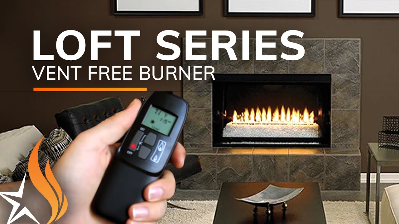 Empire Loft Series Vent Free Burner - YouTube