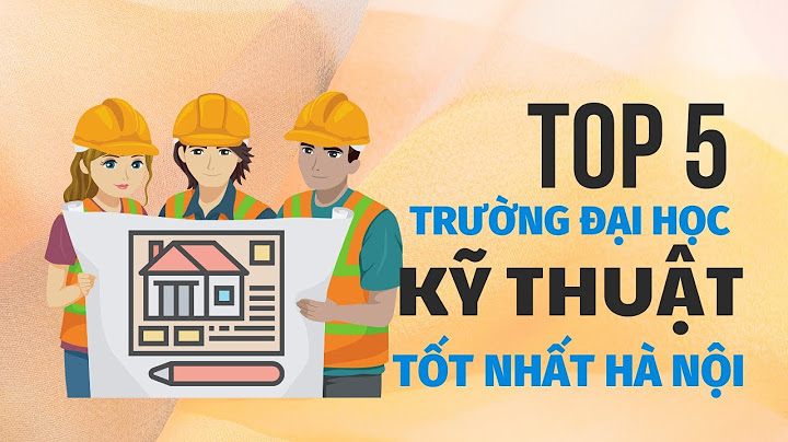 Top các trường đại học tốt nhất hà nội năm 2024