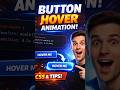 Button Hover Animation Using CSS (Smooth UI Effect!) | Web Dev Tip #coding #shorts