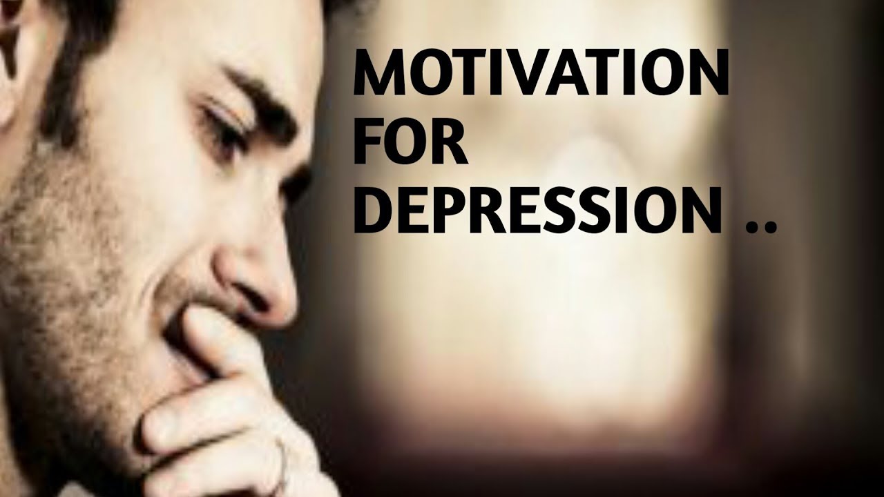 MOTIVATION FOR DEPRESSION🔥 