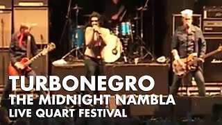 Turbonegro - The Midnight Nambla Live Quart Festival