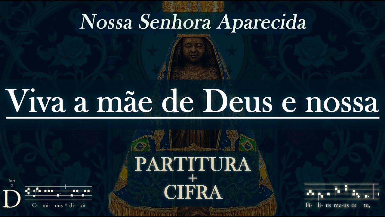 Viva a Mãe de Deus e Nossa! | Partitura + Cifra | Nossa Senhora Aparecida