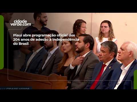 Piauí kicks off official 204th anniversary celebrations of its accession to Brazil's Independence