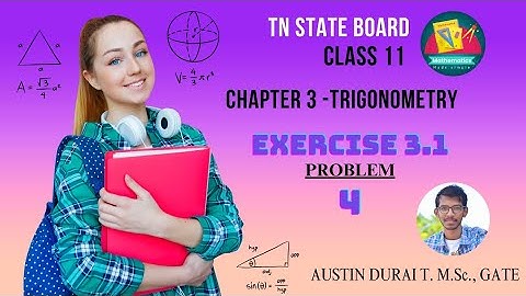 TN 11th maths | Exercise 3.1 Problem 4 | Trigonometry | Chapter 3 #11thmaths #Chapter_3 #MMS